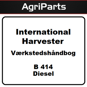 Værkstedshåndbog - International Harvester B414 Diesel