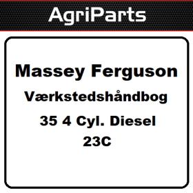 Værkstedshåndbog - MF 35 4 Cyl. Diesel 23C